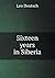 Sixteen Years in Siberia