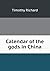 Calendar of the Gods in China by Timothy Richard