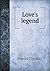 Love's legend by Harold Fielding-Hall
