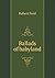 Ballads of babyland by Robert        Ford