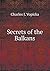 Secrets of the Balkans