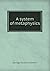 A system of metaphysics