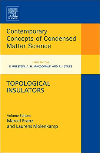 Topological Insulators (Volume 6) (Contemporary Concepts of Condensed Matter Science, Volume 6)