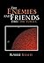 The Enemies and Friends Thr...