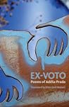 Ex-Voto by Adélia Prado
