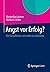 Angst vor Erfolg?: Wie Sie aufhören, sich selbst zu sabotieren (German Edition)