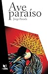Ave Paraiso by Jorge Parada