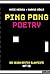 Ping Pong Poetry. Die neuen besten Slamtexte