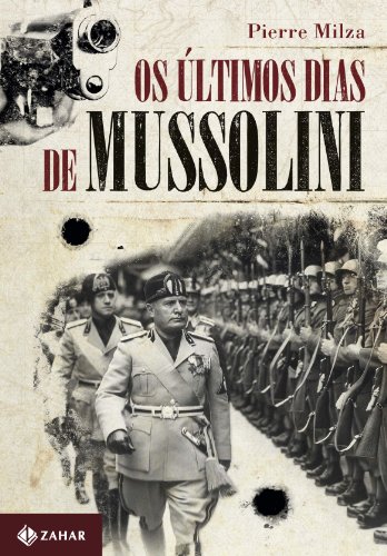 Os Últimos Dias de Mussolini (Paperback)