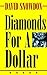Diamonds for a Dollar by David Snowdon