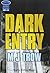 Dark Entry