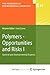 Polymers - Opportunities and Risks I: General and Environmental Aspects