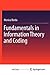 Fundamentals in Information Theory and Coding