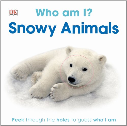 Who Am I? Snowy Animals (Board Book)