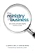The Ministry of Business by Steven A. Hitz