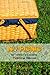 No Picnic An Insider's Guide to Tickborne Illnesses by P.J. Langhoff