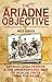 The Ariadne Objective: Patrick Leigh Fermor and the Underground War to Rescue Crete from the Nazis