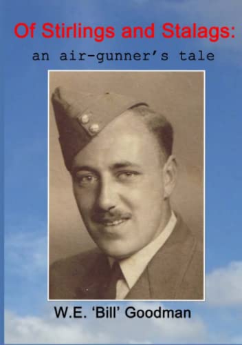 Of Stirlings and Stalags: an air-gunner's tale (Paperback)