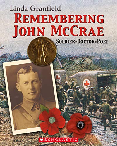 Remembering John McCrae: Soldier, Doctor, Poet (Paperback)
