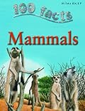 100 Facts on Mammals