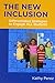 The New Inclusion: Differentiated Strategies to Engage ALL Students
