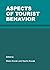Aspects of Tourist Behavior