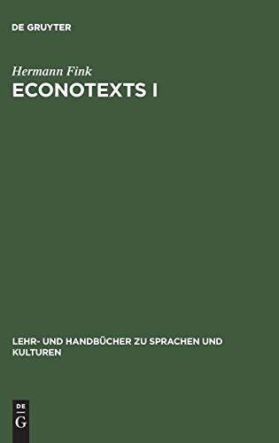 EconoTexts I: A Collection of Introductory Economic Texts (Lehr- und Handbücher zu Sprachen und Kulturen) (German Edition)