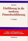 Einführung in die moderne Finanzbuchführung. Einführung in die moderne Finanzbuchführung.