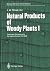 Natural Products of Woody Plants by John W. Rowe