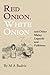 Red Onion, White Onion and ...