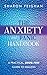 The Anxiety and Panic Handbook: A Practical, Drug-Free Guide to Healing
