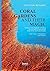 Coral gardens and their magic: A Study of the Methods of Tilling the Soil and of Agricultural Rites in the Trobriand Islands: With 3 Maps, 116 ... Volumen One - The Description of Gardening