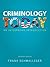 Criminology Today: An Integrative Introduction