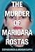 The Murder of Mariora Rostas