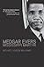 Medgar Evers: Mississippi Martyr