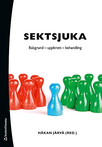 Sektsjuka: Bakgrund, uppbrott, behandling (Paperback)
