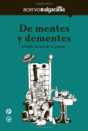 De mentes y dementes. El lado oscuro de la psique. (Perfect Paperback)