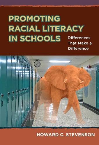 Promoting Racial Literacy in Schools: Differences That Make a Difference (Hardcover)