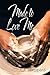 Made to Love Me by C.C. Sheppard