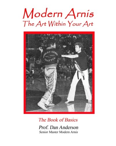 Modern Arnis: The Art Within Your Art (Paperback)