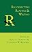 Reconnecting Reading and Writing (Reference Guide to Rhetoric and Composition)