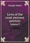 Lives of the Most Eminent Painters Volume 9 Lives of the Most Eminent Painters Volume 9