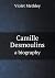 Camille Desmoulins: A Biography