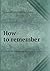 How to Remember by Eustace Miles