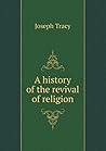 A History of the Revival of Religion