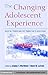 The Changing Adolescent Exp...