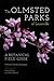 The Olmsted Parks of Louisville: A Botanical Field Guide
