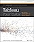 Tableau Your Data!: Fast and Easy Visual Analysis with Tableau Software