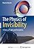 The Physics of Invisibility: A Story of Light and Deception