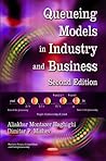 Queueing Models in Industry and Business (Business Issues, Competition and Entrepreneurship)